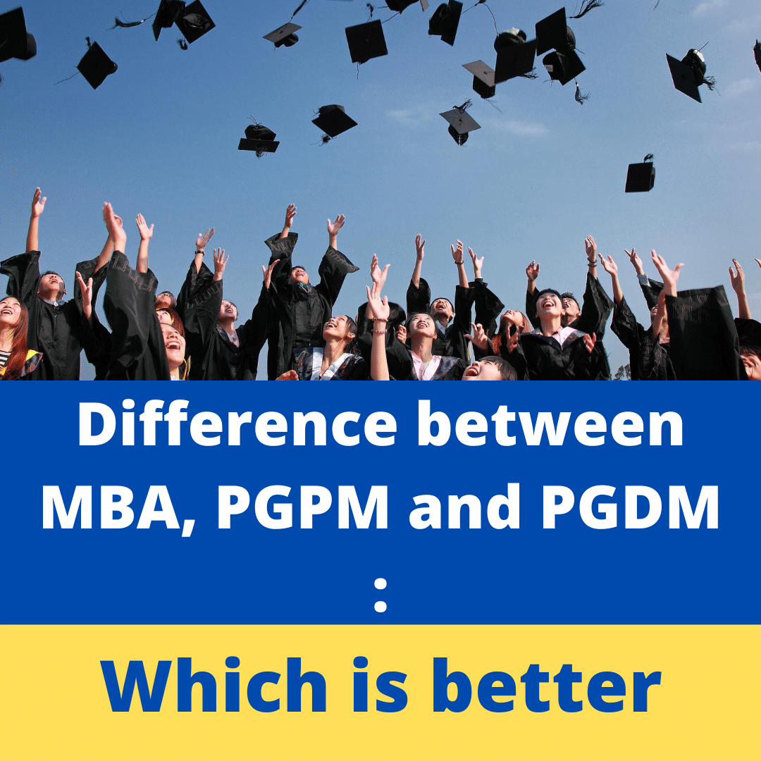 Difference Between MBA, PGPM, And PGDM: Which One To Choose? - MBA Cheats